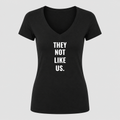 Women's They Not Like Us V Neck T-Shirt in black