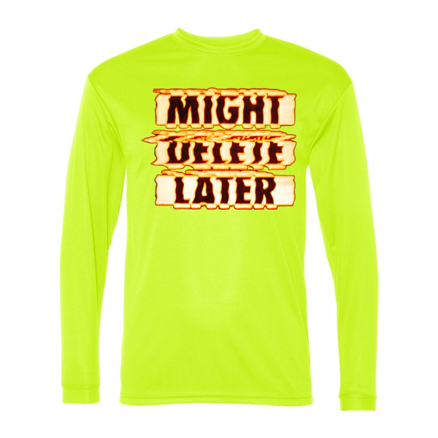 Men's Might Delete Later Polyester Long Sleeve T-Shirt - Safety Yellow