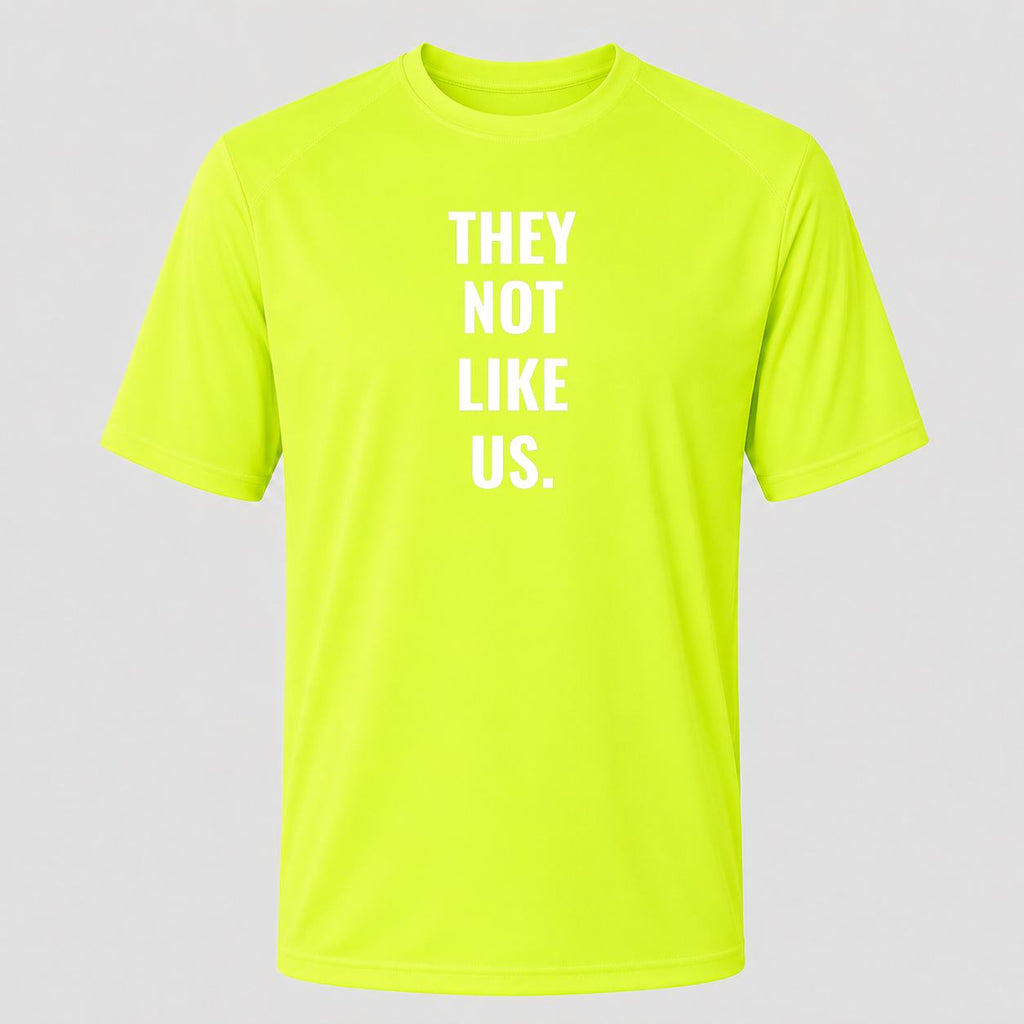 Men's They Not Like Us Performance T-Shirt - Safety Green