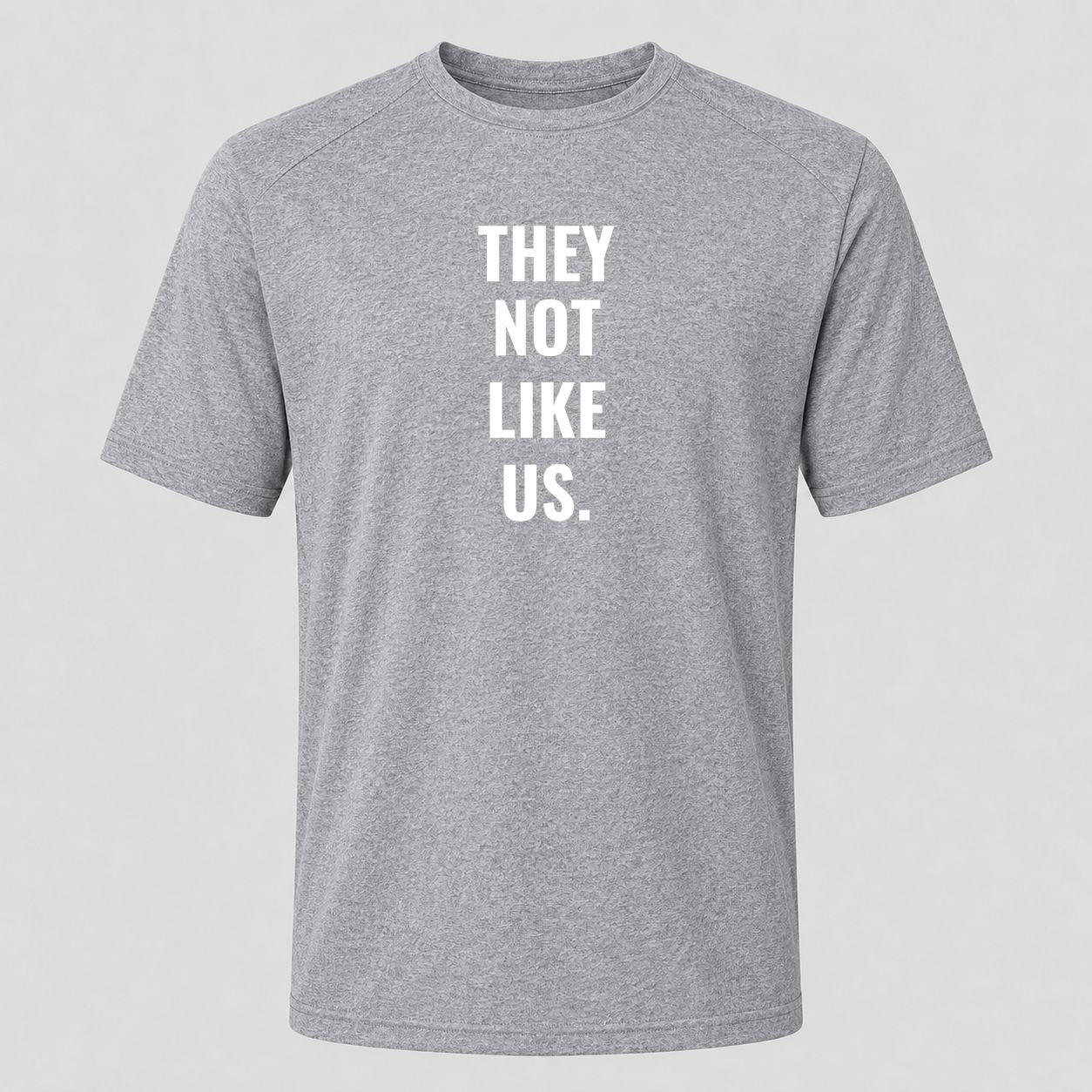 Men's They Not Like Us Performance T-Shirt - Gray
