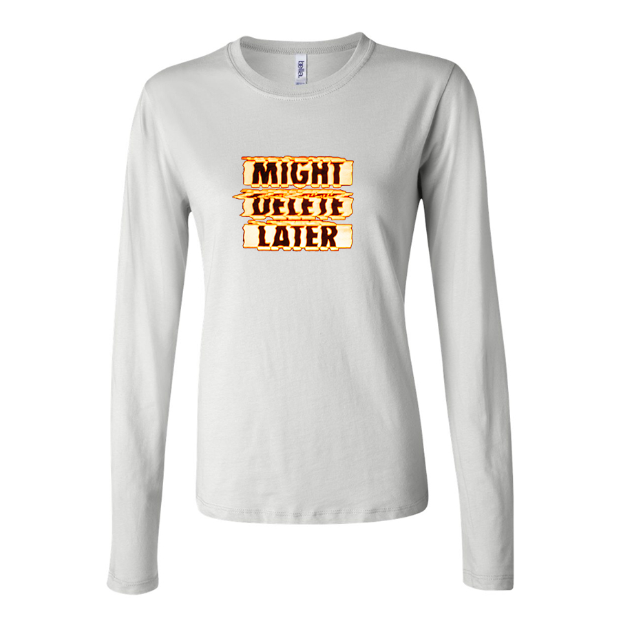 Women's Might Delete Later - J Cole Long Sleeve T-Shirt