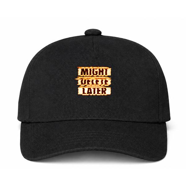 Might Delete Later Black Dad Baseball Cap Hat