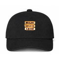 Might Delete Later Black Dad Baseball Cap Hat