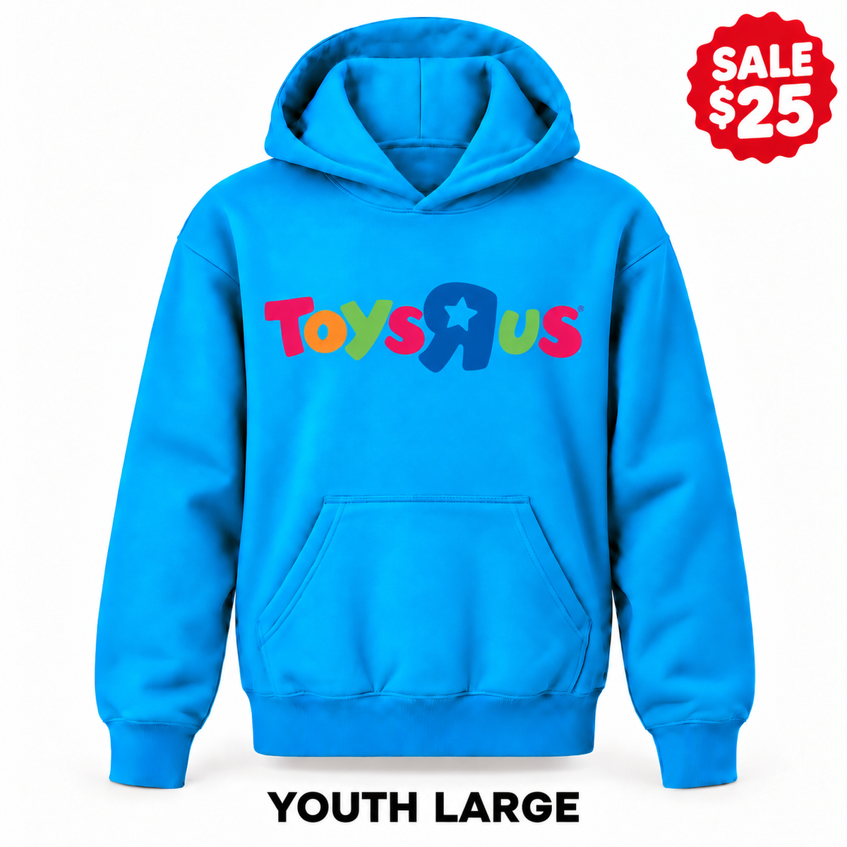 Toys R Us Turquoise sale youth pullover hoodie with original design, YOUTH LARGE label and SALE $25 badge.